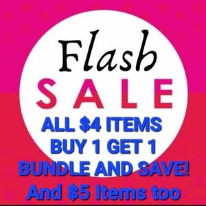 ALL $4 & $5 ITEMS, BUY 1 GET 1 FREE